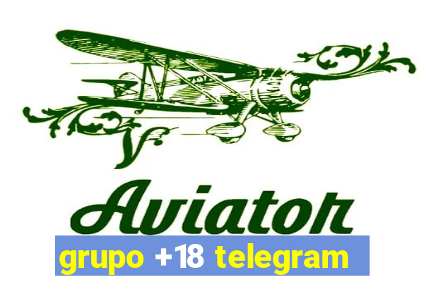 grupo +18 telegram